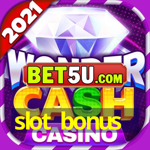 slot bonus